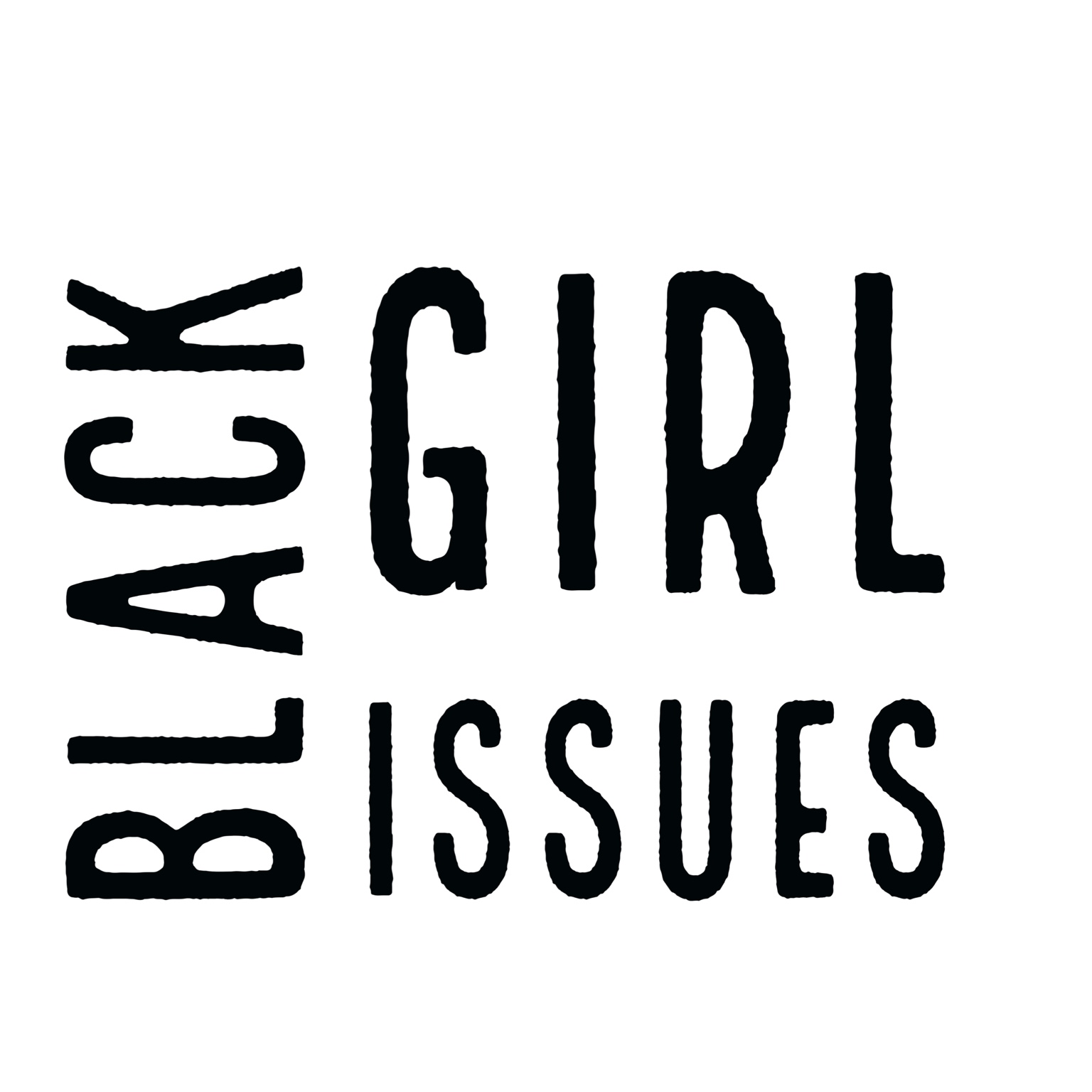 Blackgirl Issues